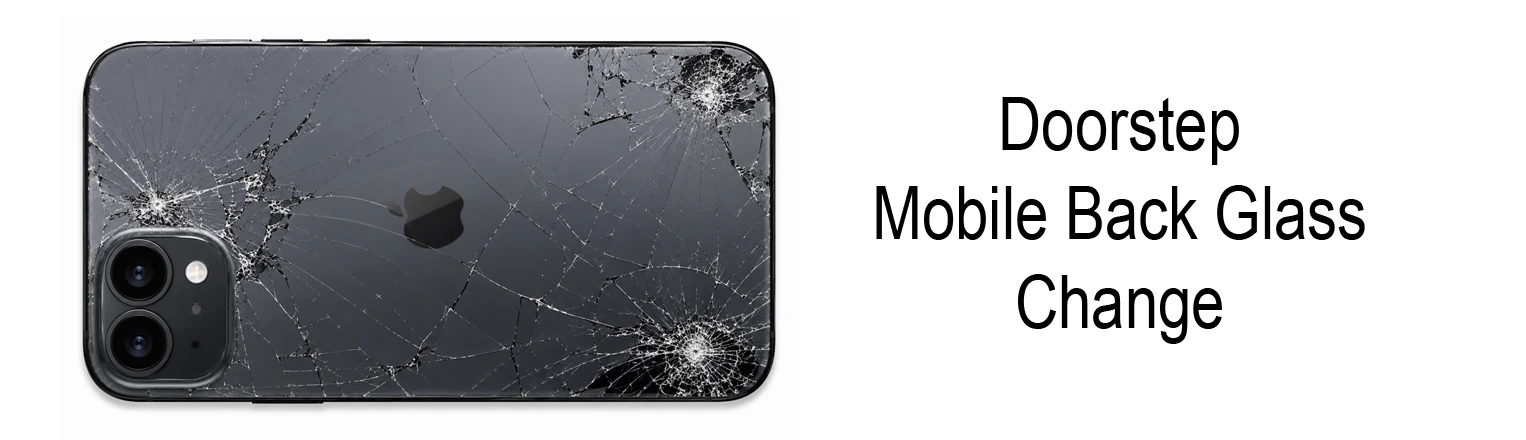 Mobile Back Glass Change